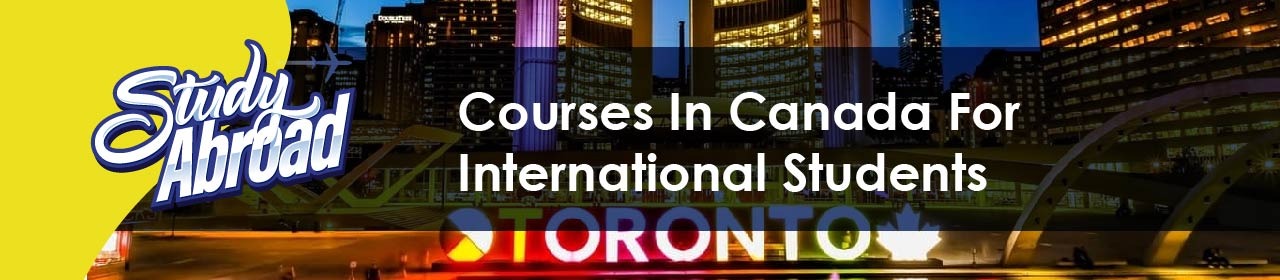 Courses in Canada for International Students