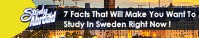 7 Facts That Will Make You Want to Study In Sweden Right Now !